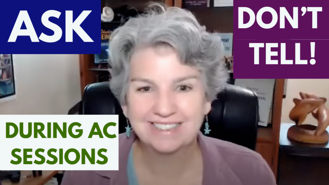 Ask don;t tell in Animal communication sessions